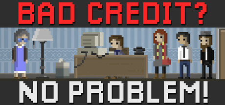 Bad Credit? No Problem!