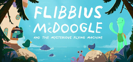 Flibbius McDoogle and the Mysterious Flying Machine