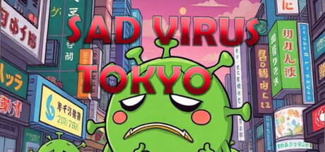 Boxart for Sad Virus Tokyo