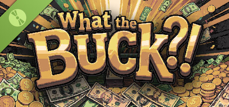 What the Buck?! Demo