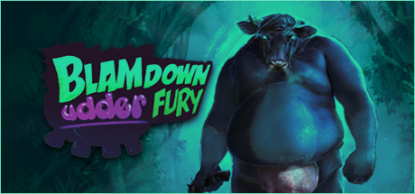 Blamdown: Udder Fury