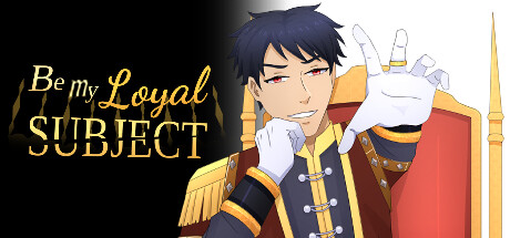 Boxart for Be My Loyal Subject - Historical Boys Love (BL) Visual Novel