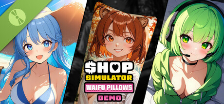 Shop Simulator: Waifu Pillows Demo