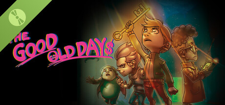 THE GOOD OLD DAYS Demo