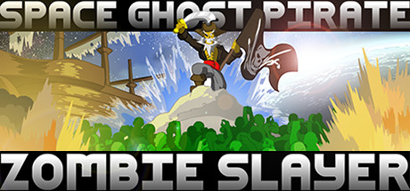 Space Ghost Pirate Zombie Slayer