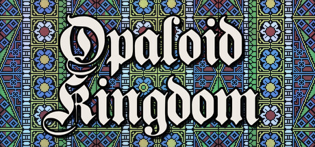 Opaloid Kingdom