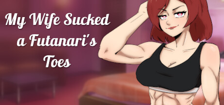 My Wife Sucked a Futanari\'s Toes