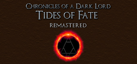 Chronicles of a Dark Lord: Tides of Fate Remastered