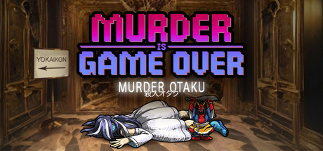 Murder Is Game Over: Murder Otaku