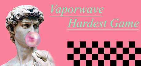 Vaporwave Hardest Game