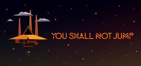 You Shall Not Jump: PC Master Race Edition
