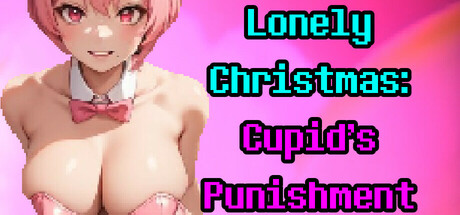 Lonely Christmas: Cupid\'s Punishment