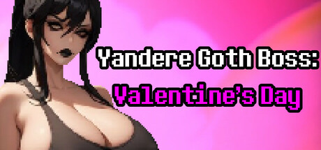 Yandere Goth Boss: Valentine\'s Day