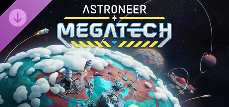 Astroneer: Megatech