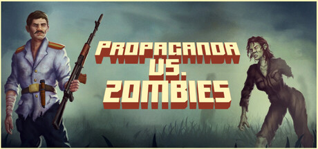 Propaganda vs. Zombies