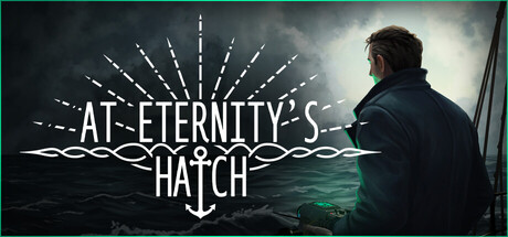 At Eternity's Hatch