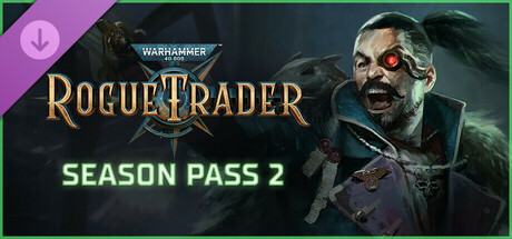 Warhammer 40,000: Rogue Trader - Season Pass 2