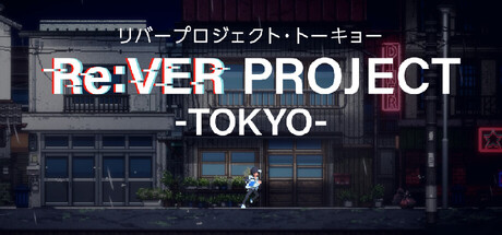Re:VER PROJECT -TOKYO-
