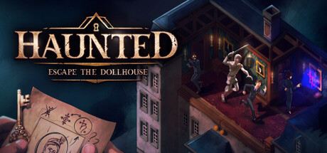 HAUNTED: Escape the Dollhouse