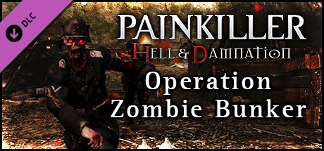 Painkiller Hell & Damnation: Operation 