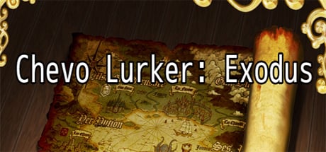 Chevo Lurker: Exodus