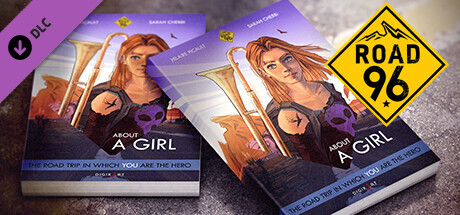 Road 96: About a Girl