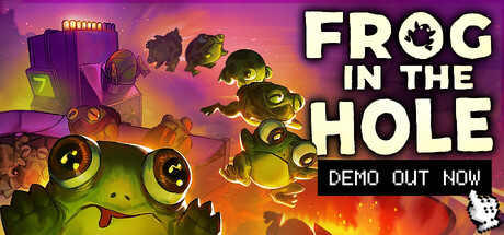 FROG IN THE HOLE!