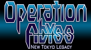 Operation Abyss: New Tokyo Legacy