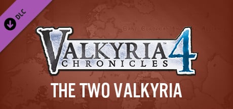 Valkyria Chronicles 4 - The Two Valkyria