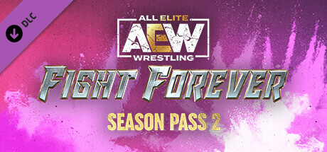 AEW: Fight Forever - Season Pass 2