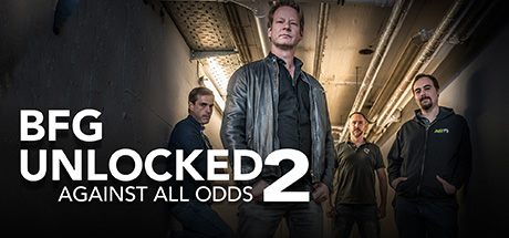 BFG Unlocked Against All Odds: BFG Unlocked Against All Odds – Episode 2