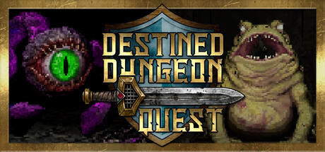 Destined Dungeon Quest