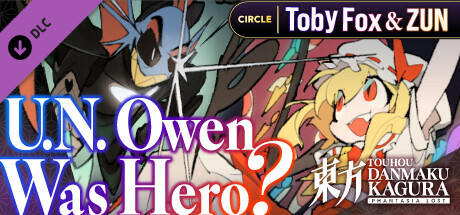 Touhou Danmaku Kagura Phantasia Lost: Toby Fox & ZUN 