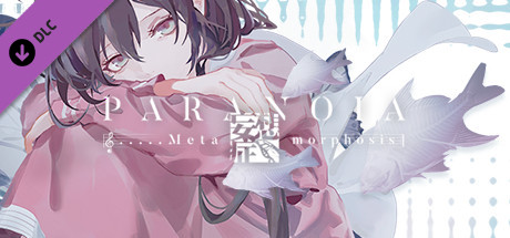 Paranoia Metamorphosis