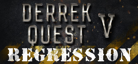 Derrek Quest V Regression
