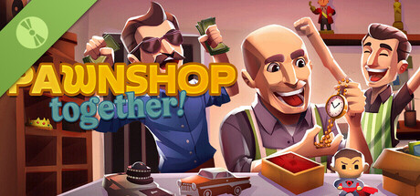 Pawnshop Together Demo