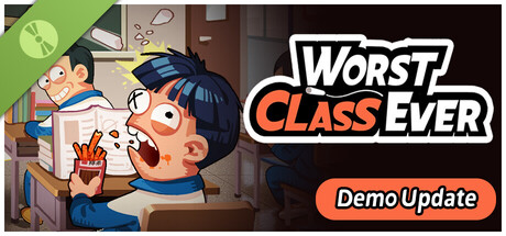 Worst Class Ever Demo