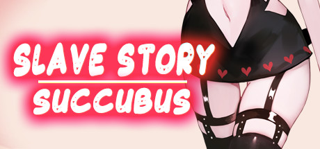 奴隸物語:魅魔 Slave Story/Succubus