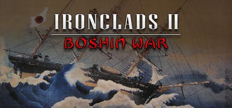 Ironclads 2: Boshin War