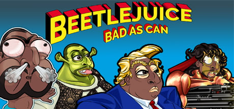 Beetlejuice: Bad as Can
