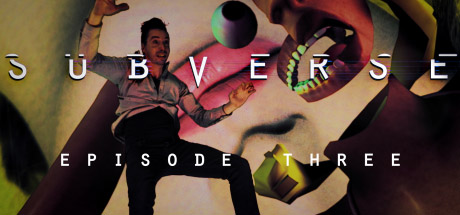 SUBVERSE: S01E03