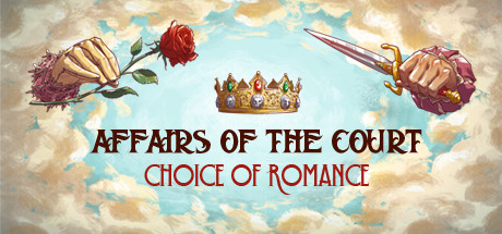 Affairs of the Court: Choice of Romance