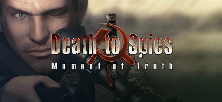 Death to Spies: Moment of Truth