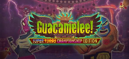 Guacamelee! Super Turbo Championship Edition