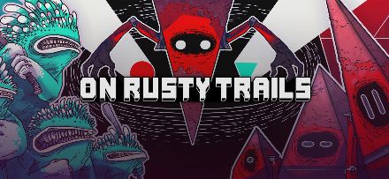 On Rusty Trails