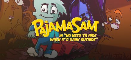 Pajama Sam: No Need to Hide When It’s Dark Outside