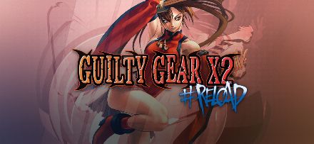 Guilty Gear X2 #Reload