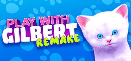 Play With Gilbert - Remake