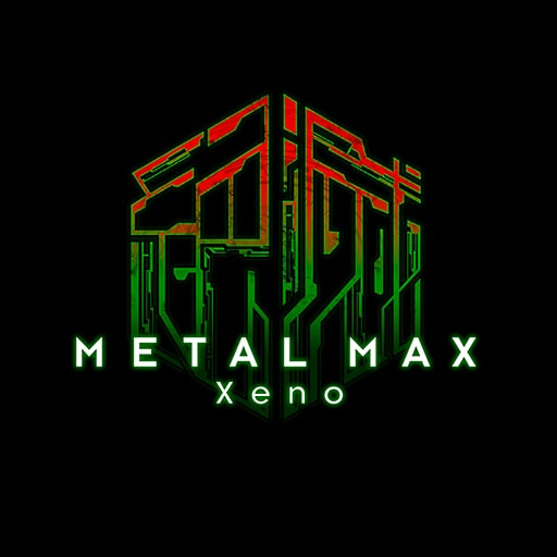 METAL MAX Xeno