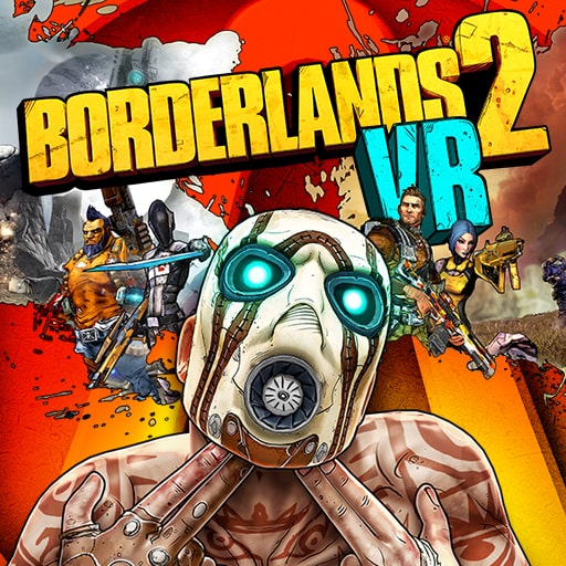 Borderlands® 2 VR